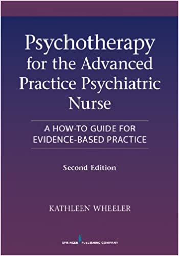 Psychotherapy for the Advanced Practice Psychiatric Nurse: A How-To Guide for Evidence-Based Practice (2nd Edition) - Orginal Pdf